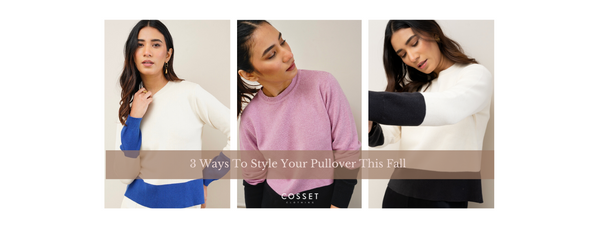 3 Ways To Style Your Pullover This Fall